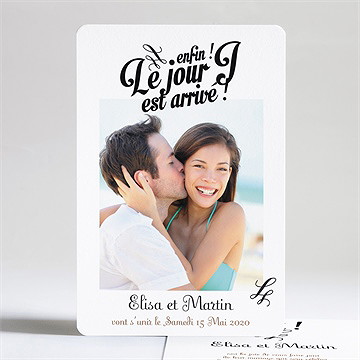 Faire-part mariage enfin le jour j est arrivé !